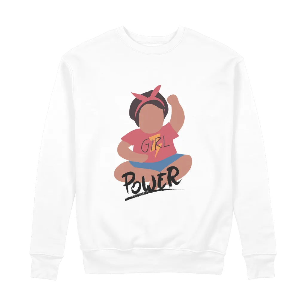 Girl Power 100% Organic Cotton Sweatshirt