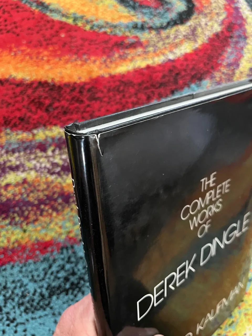 The Complete Works of Derek Dingle - Richard Kaufman - 1st edition